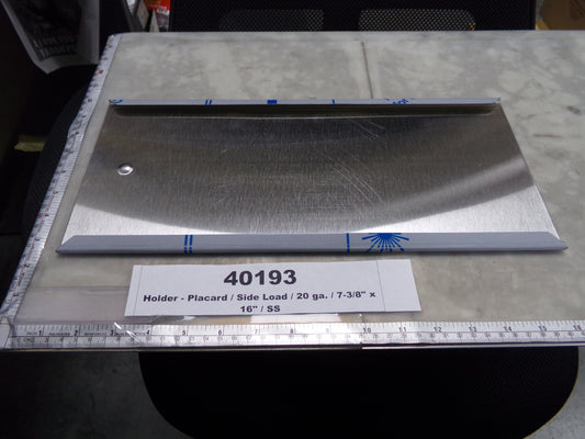 Holder, Placard, Side Load, 20 Gauge Stainless Steel, 7-3/8"H x 16"W, Fabricated