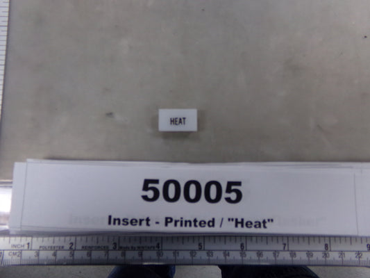 Insert, 'HEAT', White, Switch Label Window, Transportation Safety