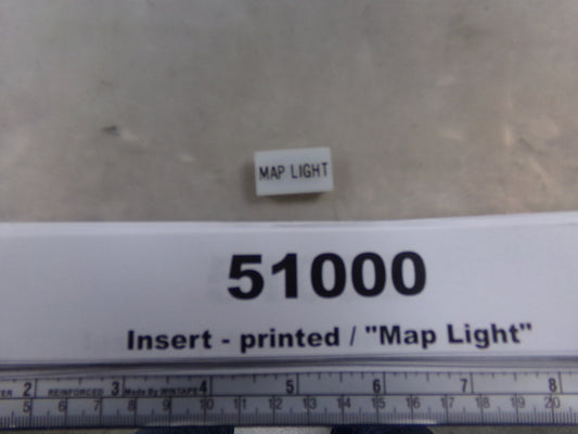 Insert, 'MAP LIGHT', White, Switch Label Window, Transportation Safety