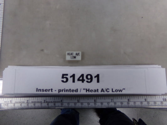 Insert, 'HEAT A/C LOW', White, Switch Label Window, Transportation Safety, S220-5500