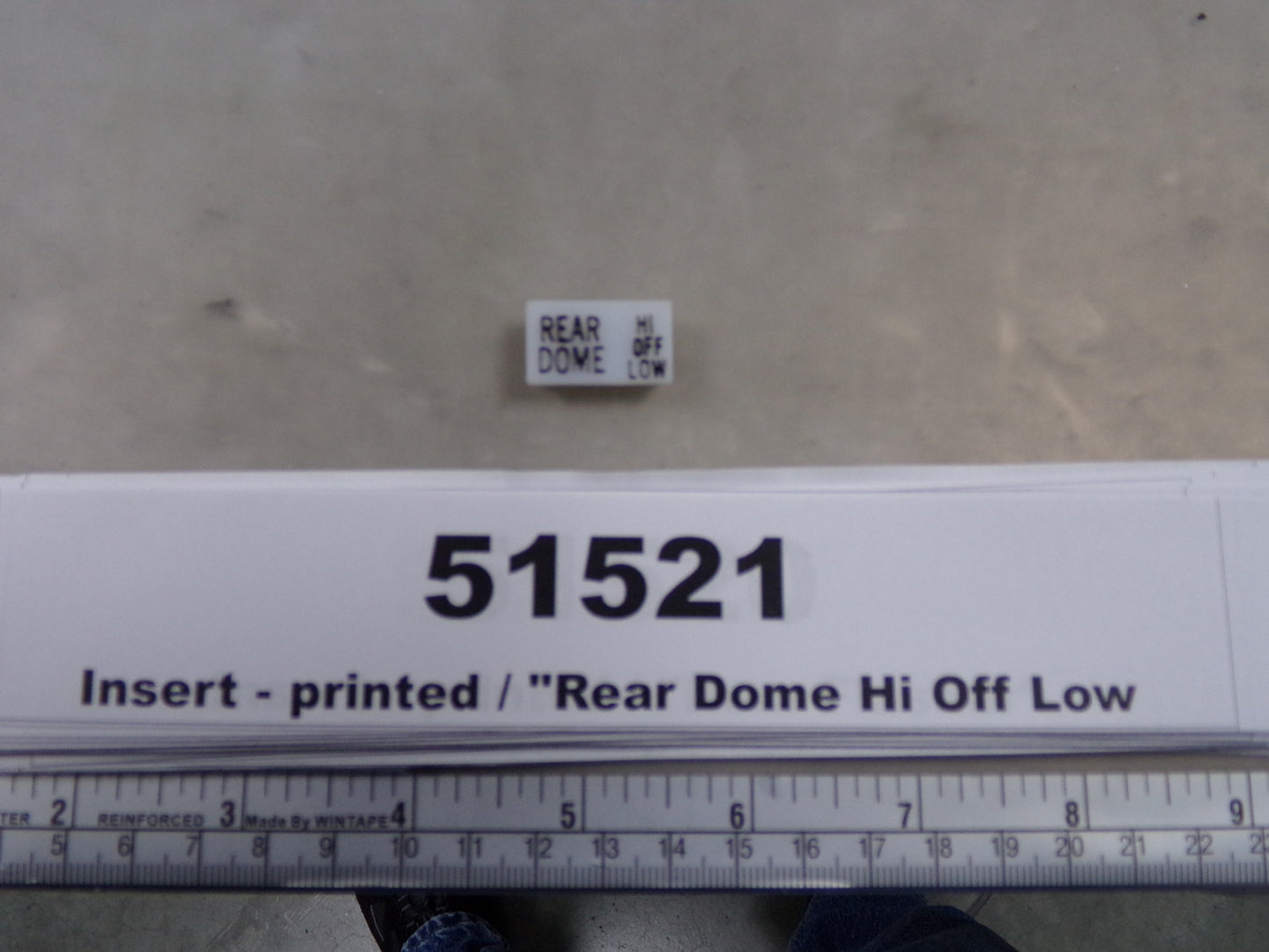 Insert, 'REAR DOME HI/OFF/LOW', White, Switch Label Window, Transportation Safety