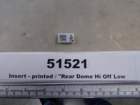 Insert, 'REAR DOME HI/OFF/LOW', White, Switch Label Window, Transportation Safety