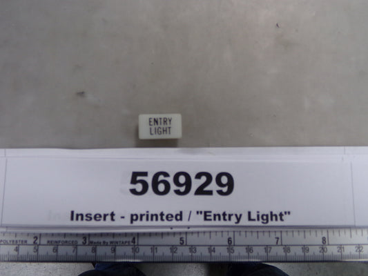 Insert, 'ENTRY LIGHT', White, Switch Label Window