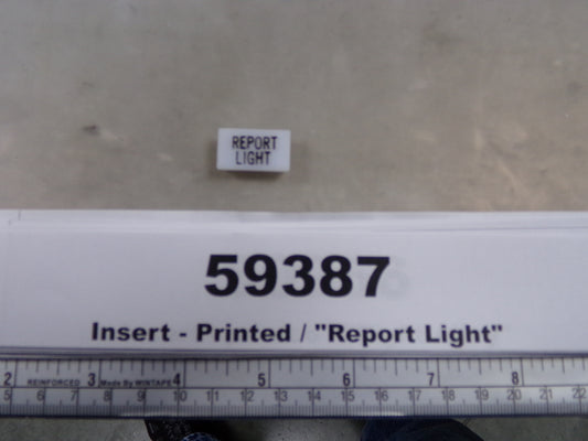 Insert, 'REPORT LIGHT', White, Switch Label Window, Transportation Safety, S220-5500