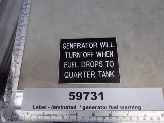 Label, Laminated, Generator Fuel Warning, 'Generator Will Turn Off When Fuel Drops To Quarter Tank', Black w/ White, Awards West