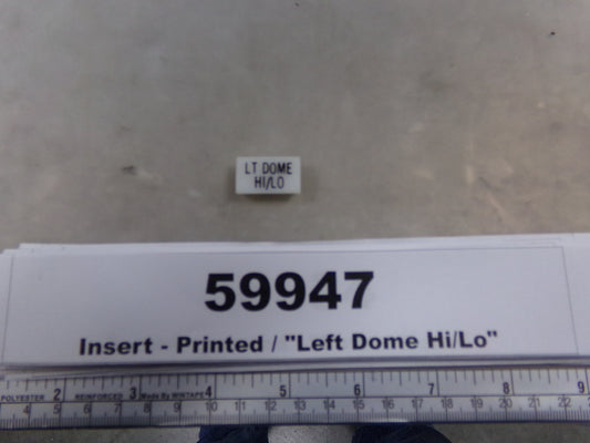 Insert, 'LEFT DOME HI/LO', White, Switch Label Window