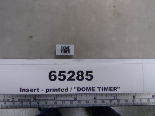 Insert, 'DOME TIMER', White, Switch Label Window, Transportation Safety