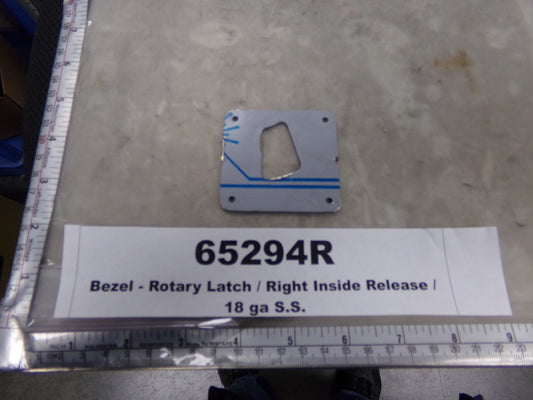 Bezel, Inside Release Rotary Latch, Right Side, Stainless Steel, Fabricated